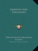 Emerson And Theosophy 1162850493 Book Cover