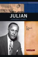 Percy Lavon Julian: Pioneering Chemist 0756540895 Book Cover