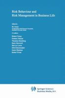 Risk Behaviour and Risk Management in Business Life 0792358686 Book Cover