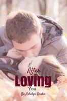 After Loving You 153482555X Book Cover