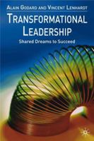 Transformational Leadership: Shared Dreams to Succeed 0333928997 Book Cover