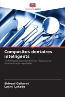 Composites dentaires intelligents (French Edition) 6209415865 Book Cover