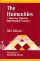 The Humanities: A Selective Guide to Information Sources 1563086026 Book Cover
