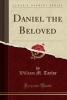 Daniel: The Beloved 1013184440 Book Cover