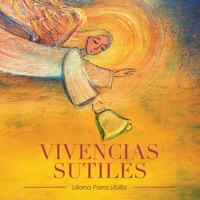 Vivencias Sutiles 1669866882 Book Cover