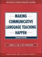 Making Communitive Language Teaching Happen (McGraw-Hill Foreign Language Professional Series) 007037693X Book Cover
