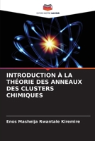 Introduction À La Théorie Des Anneaux Des Clusters Chimiques (French Edition) 6208629241 Book Cover