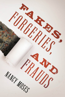 Fakes, Forgeries, and Frauds 1442274433 Book Cover