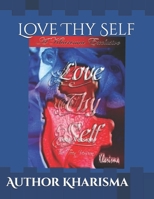 Love Thy Self: Teen Version 0981891535 Book Cover