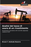 Analisi del tasso di usura di un rivestimento: Rivestimento nanometrico WC-CoCr/NiC depositato mediante HVOF 6206107841 Book Cover