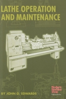 Lathe Operation and Maintenance 1569903409 Book Cover