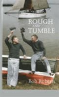 Rough and Tumble 0953818098 Book Cover