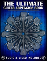 The Ultimate Guitar Arpeggio Book B087CRN3C3 Book Cover