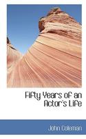 Fifty Years of an Actor's Life 0530163292 Book Cover