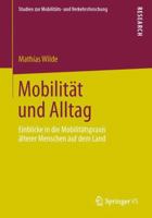 Mobilitat Und Alltag: Einblicke in Die Mobilitatspraxis Alterer Menschen Auf Dem Land 3658038187 Book Cover