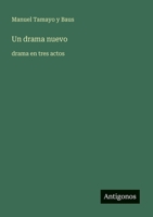 Un drama nuevo: drama en tres actos 356604265X Book Cover