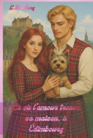 Là où l’amour trouve sa maison, à Édimbourg (French Edition) B0GKX1P35N Book Cover