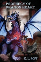 Prophecy of Dragon Heart B0CVTYMHKF Book Cover