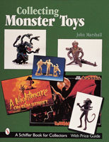 Collecting Monster Toys (Schiffer Book for Collectors) 0764309234 Book Cover