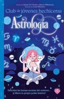 Astrología (CLUB DE JÓVENES HECHICERAS) 9878930033 Book Cover