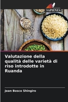 Valutazione della qualità delle varietà di riso introdotte in Ruanda (Italian Edition) 6208401704 Book Cover