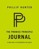 The Promise Principle Journal: A New Way to Encounter the Bible 1945529164 Book Cover