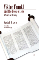 Viktor Frankl and the Book of Job: A Search for Meaning 0227177274 Book Cover