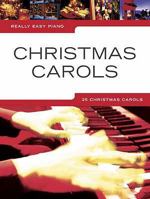 Really Easy Piano: Christmas Carols 1846095212 Book Cover