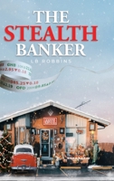 The Stealth Banker 1638719217 Book Cover