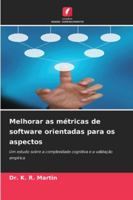 Melhorar as métricas de software orientadas para os aspectos (Portuguese Edition) 6202327367 Book Cover