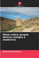 Notas sobre grupos étnicos antigos e modernos 6205786281 Book Cover