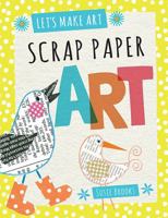 Scrap Paper Art 1538322250 Book Cover