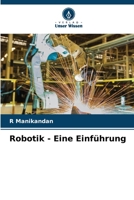 Robotik - Eine Einführung (German Edition) 6208277124 Book Cover