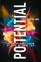 Potential: The Uncontainable Power of God Within You B0CLHT426K Book Cover