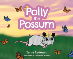 Polly the Possum 163755690X Book Cover