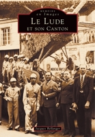 Lude et son canton (Le) (Mémoire En Images Locaux) (French Edition) 2842534328 Book Cover