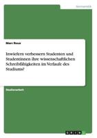 Inwiefern verbessern Studenten und Studentinnen ihre wissenschaftlichen Schreibf�higkeiten im Verlaufe des Studiums? 3656667020 Book Cover