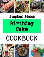 Birthday Cake: Colorful Materials To Brighten Up Your Cake Style B0BKJ9MTG8 Book Cover