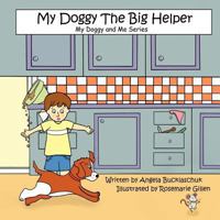 My Doggy the Big Helper 1612861245 Book Cover