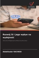 Rozwój SI i jego wplyw na wydajnosc (Polish Edition) 6630415035 Book Cover
