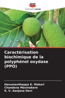 Caractérisation biochimique de la polyphénol oxydase (PPO) (French Edition) 6209563317 Book Cover