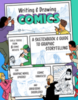 Writing and Drawing Comics: A Sketchbook and Guide to Graphic Storytelling 1648961274 Book Cover