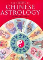 The Secrets of Chinese Astrology 0517227029 Book Cover