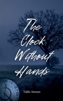 The Clock Without Hands B0FKDVMHPY Book Cover
