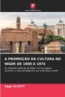 A Promoção Da Cultura No Niger de 1900 a 1974 (Portuguese Edition) 6630099834 Book Cover