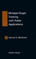 Multiple-Target Tracking with Radar Applications (Artech House Radar Library) 0890061793 Book Cover