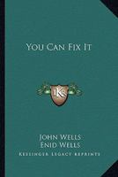 You Can Fix It 0548387109 Book Cover