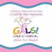 "Gals!" Girls As Leaders 1425927750 Book Cover