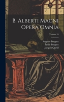 B. Alberti Magni Opera Omnia; Volume 35 102257079X Book Cover