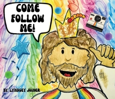 Come Follow Me B0GSZ95HFX Book Cover